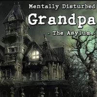 Play Game Mentally Disturbed Grandpa The Asylum